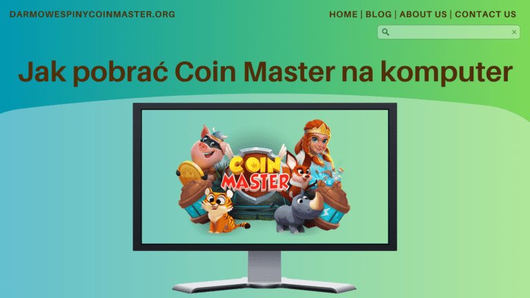 Jak pobrać Coin Master na komputer